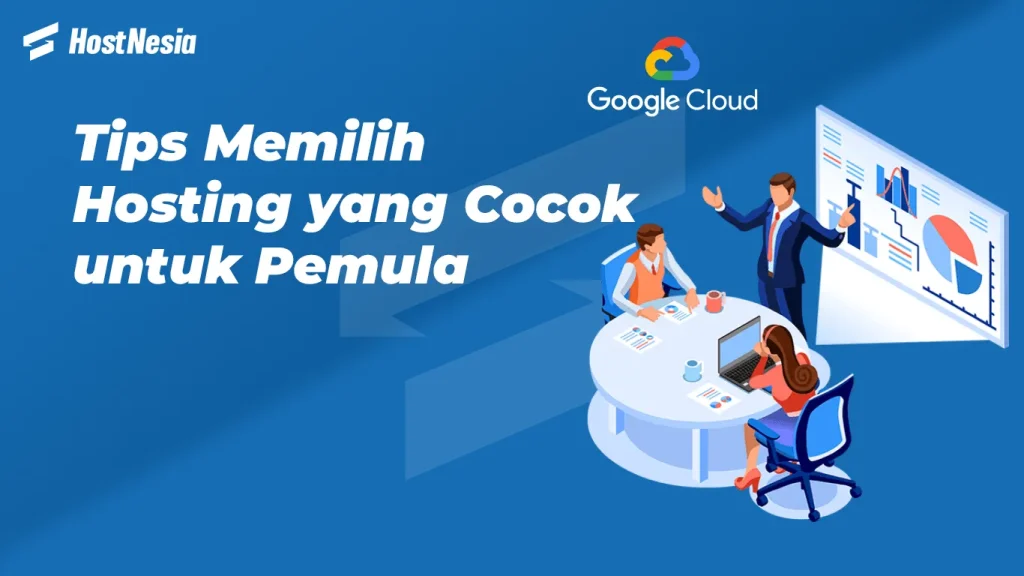 Tips Memilih Hosting yang Cocok untuk Pemula