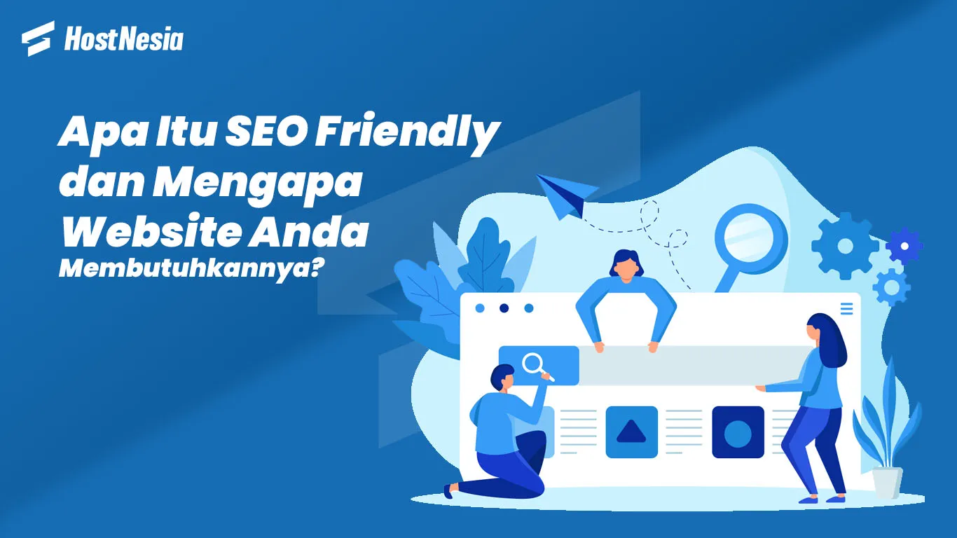 Apa itu SEO Friendly
