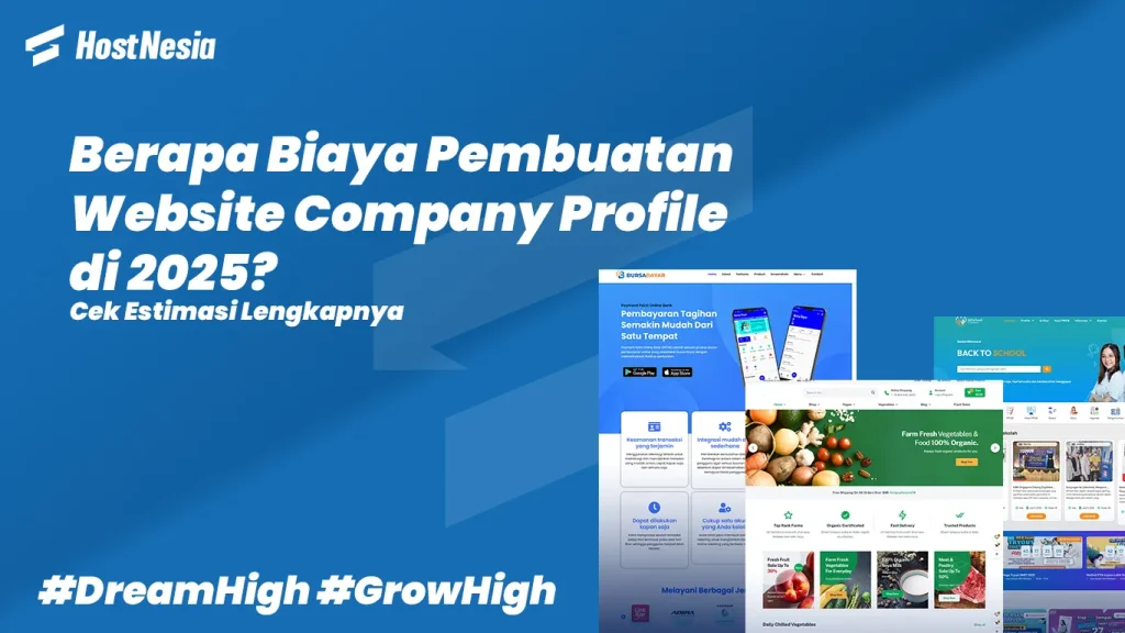 Berapa Biaya Pembuatan Website Company Profile di 2025? Cek Estimasi Lengkapnya
