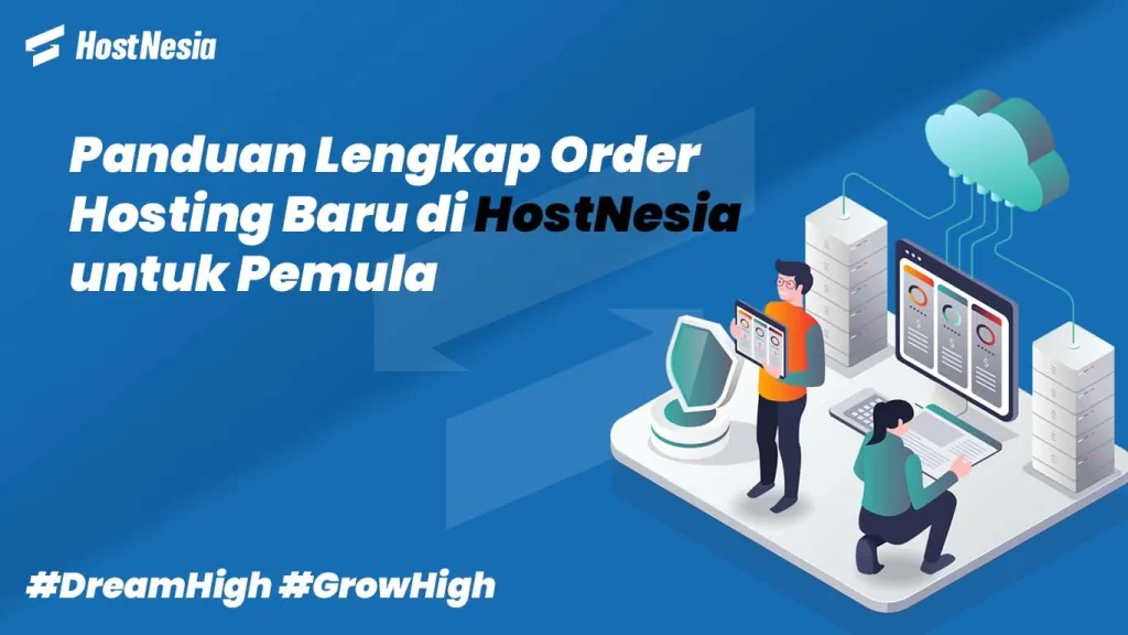 Panduan Lengkap Order Hosting Baru di HostNesia untuk Pemula