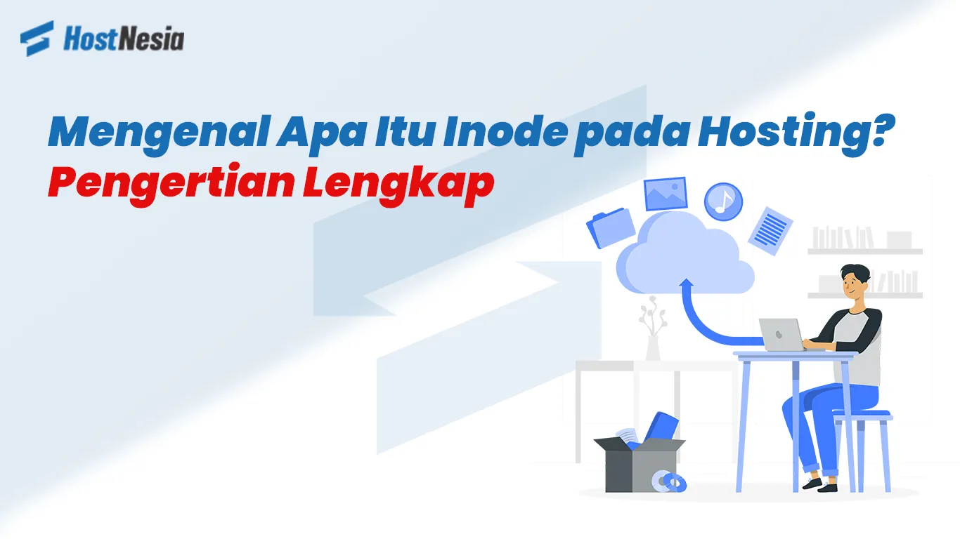 Mengenal Apa Itu Inode pada Hosting