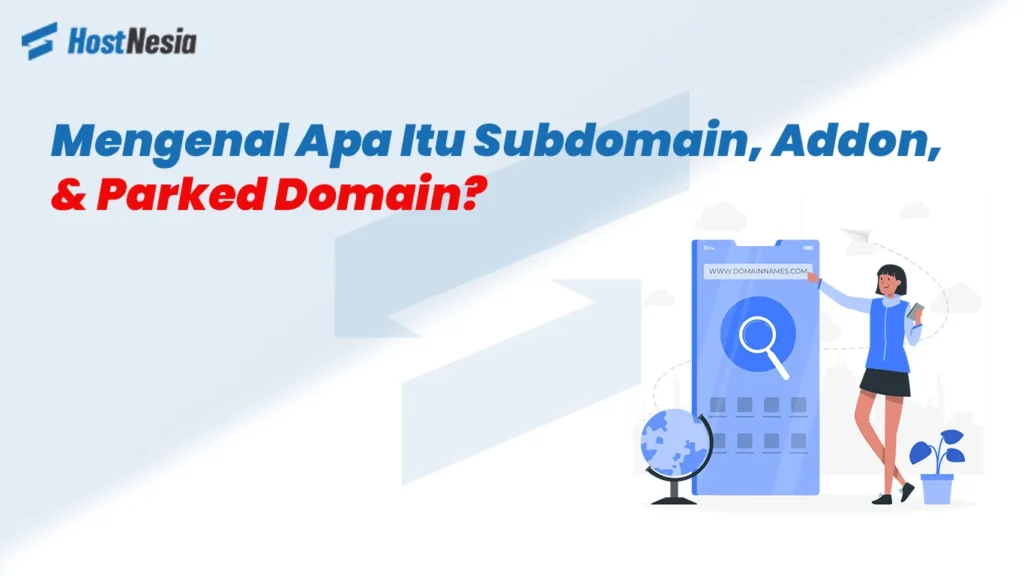 Mengenal Apa Itu Subdomain Addon Parked Domain
