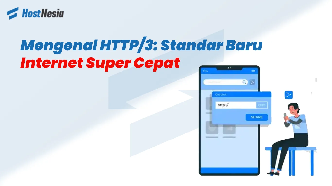 Mengenal HTTP 3 Standar Baru Internet Super Cepat 1