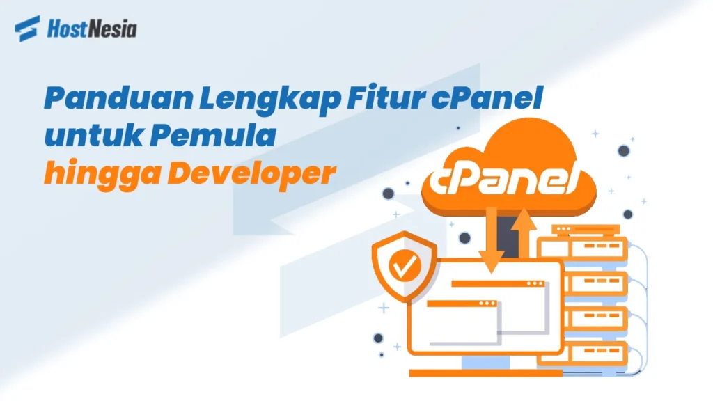 Panduan Lengkap Fitur cPanel untuk Pemula hingga Developer