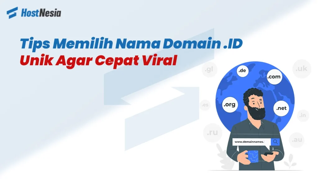 Tips Memilih Nama Domain .ID Unik Agar Cepat Viral