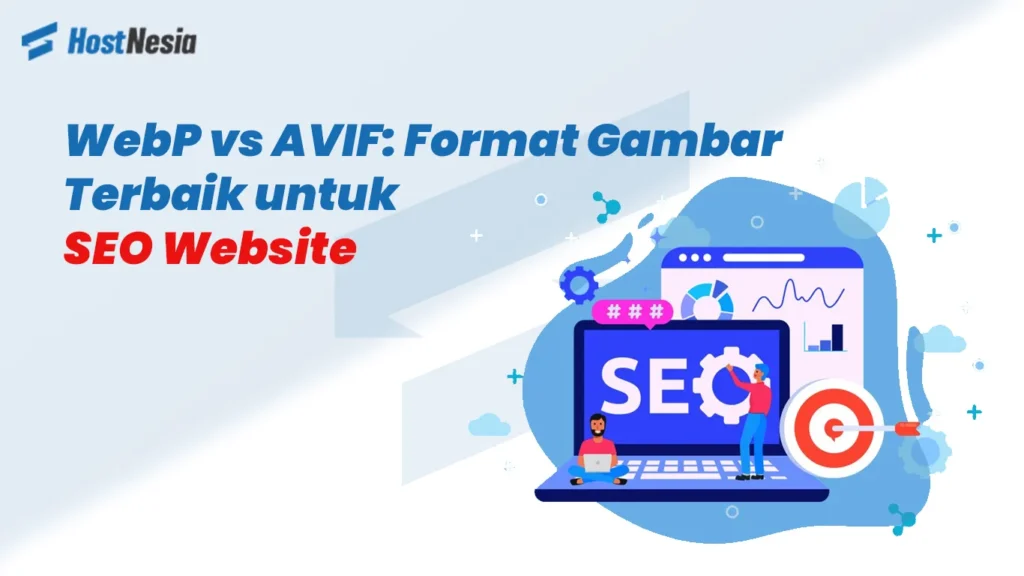 WebP vs AVIF Format Gambar Terbaik untuk SEO Website