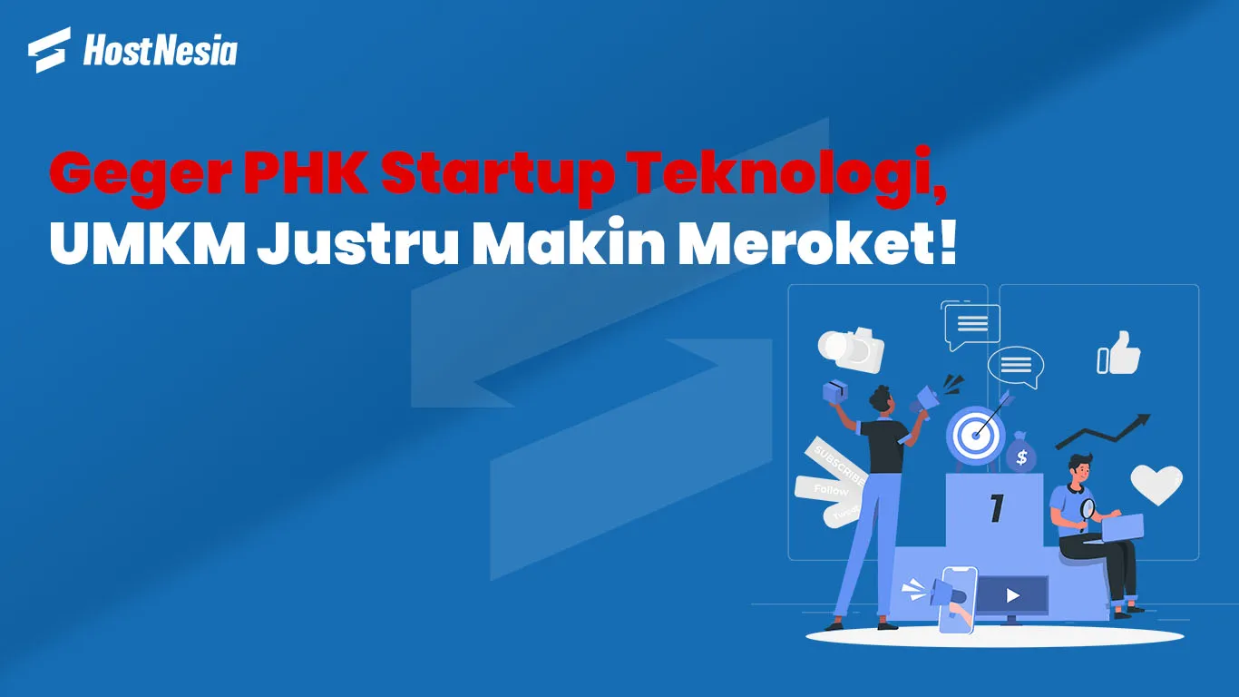 Geger PHK Startup Teknologi UMKM Justru Makin Meroket 11zon